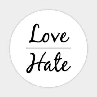 Love Over Hate Be Kind Magnet